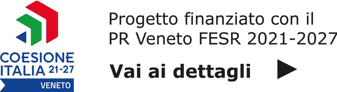 Coesione Italia 21-27 Veneto - Progetto finanziato con il PR Veneto FESR 2021-2027 - Vai ai dettagli